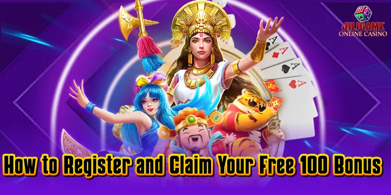 How to Register and Claim Your Free 100 Bonus
